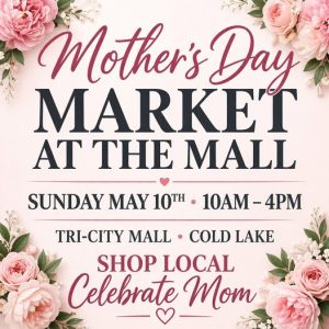 Mother’s Day Market in Cold Lake