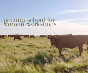 Grazing School for Women workshop